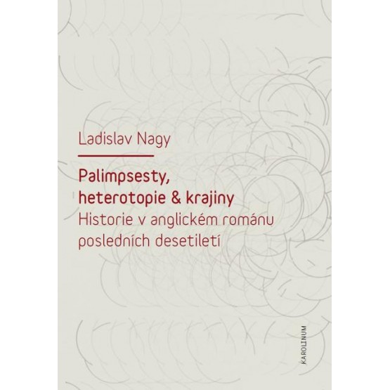 Palimpsesty, heterotopie a krajiny