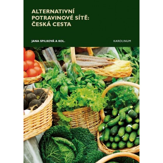 Alternativní potravinové sítě: Česká cesta.
