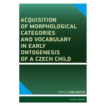 Acquisition of morphological categories and vocabulary in early ontogenesis of Czech child