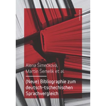 (Neue) Bibliographie zum deutsch-tschechischen Sprachvergleich