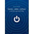 Inovace - vědění - instituce: k výzvám současné doby