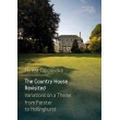 The Country House Revisited