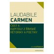 Laudabile Carmen – část II