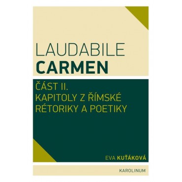 Laudabile Carmen – část II