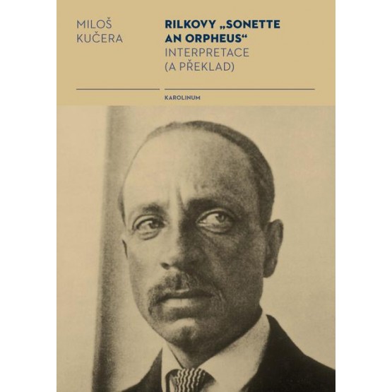 Rilkovy „Sonette an Orpheus“