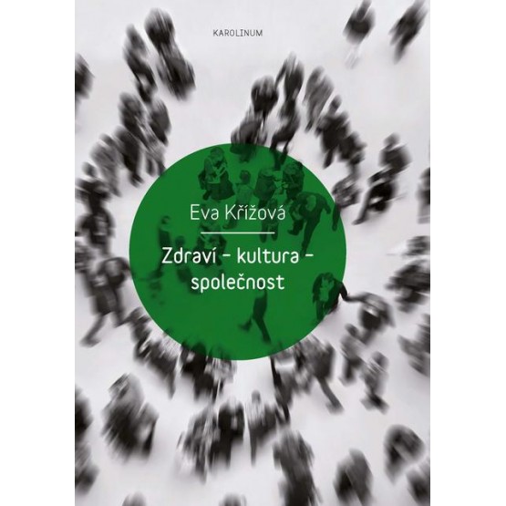 Zdraví – kultura – společnost