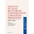Statuta et Acta rectorum Universitatis Carolinae Pragensis