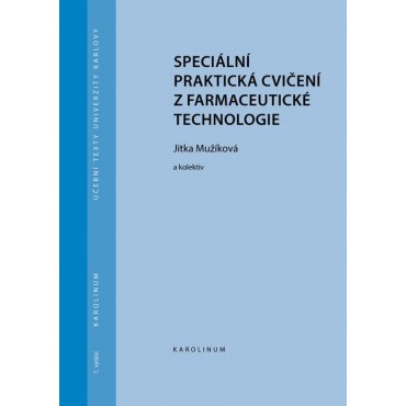 Speciální praktická cvičení z farmaceutické technologie