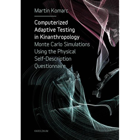 Computerized Adaptive Testing in Kinanthropology