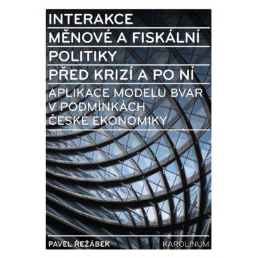 Interakce měnové a fiskální politiky před krizí a po ní