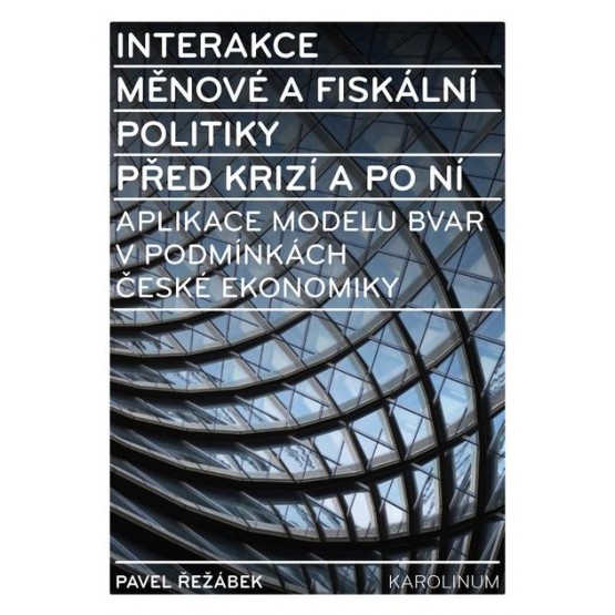 Interakce měnové a fiskální politiky před krizí a po ní