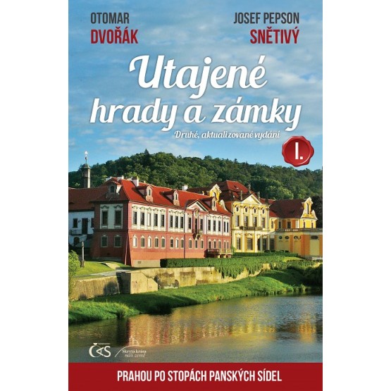 Utajené hrady a zámky I.