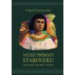 Veľké príbehy staroveku