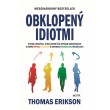 Obklopený idiotmi