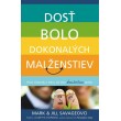 Dosť bolo dokonalých manželstiev