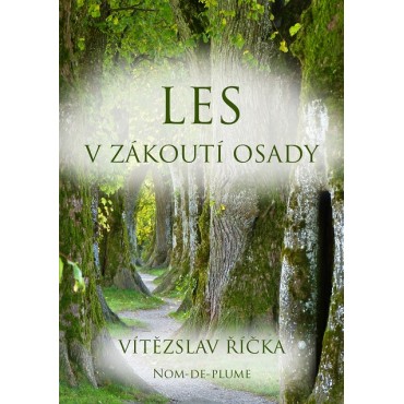 Les v zákoutí osady
