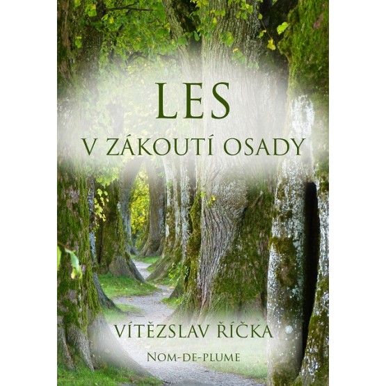 Les v zákoutí osady