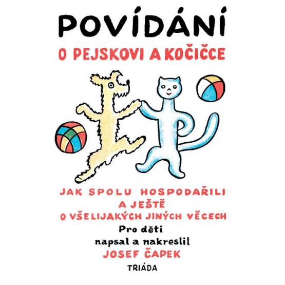 Povídání o pejskovi a kočičce