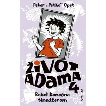 Život Adama 4: Rebel konečne tínedžerom