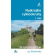 Najkrajšie cyklookruhy (1. diel)