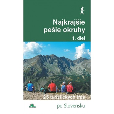 Najkrajšie pešie okruhy (1. diel)