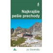 Najkrajšie pešie prechody