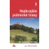 Najkrajšie pútnické trasy