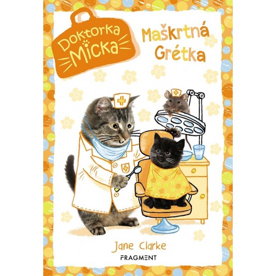 Doktorka Micka: Maškrtná Grétka