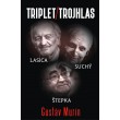 Triplet/Trojhlas: Lasica – Suchý – Štepka 