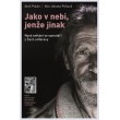 Jako v nebi, jenže jinak