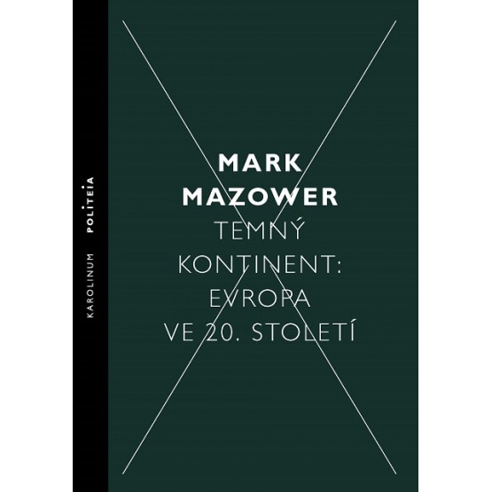 Temný kontinent: Evropa ve 20. století