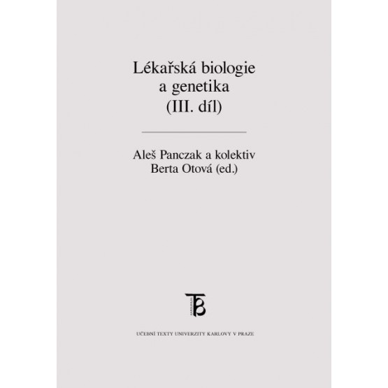 Lékařská biologie a genetika (III. díl)