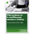 Připravujeme se k certifikované zkoušce z češtiny