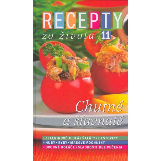 Recepty zo života 11 – Chutné a šťavnaté