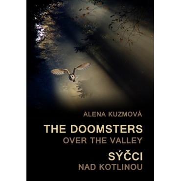 The Doomsters over the Valley / Sýčci nad kotlinou