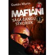 Mafiáni - Sága gangu Sýkoriek I.