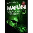 Mafiáni - Sága gangu Sýkoriek III.