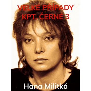 Velké případy kpt. Černé 3