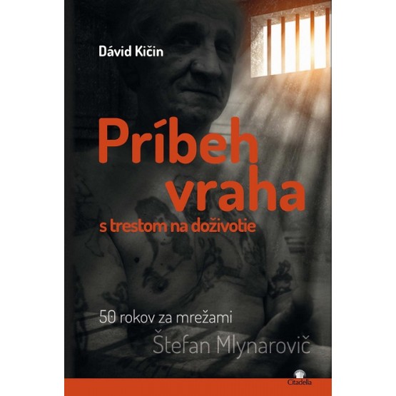 Príbeh vraha s trestom na doživotie