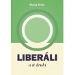Liberáli a tí druhí
