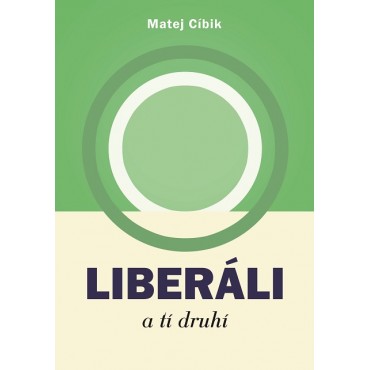 Liberáli a tí druhí