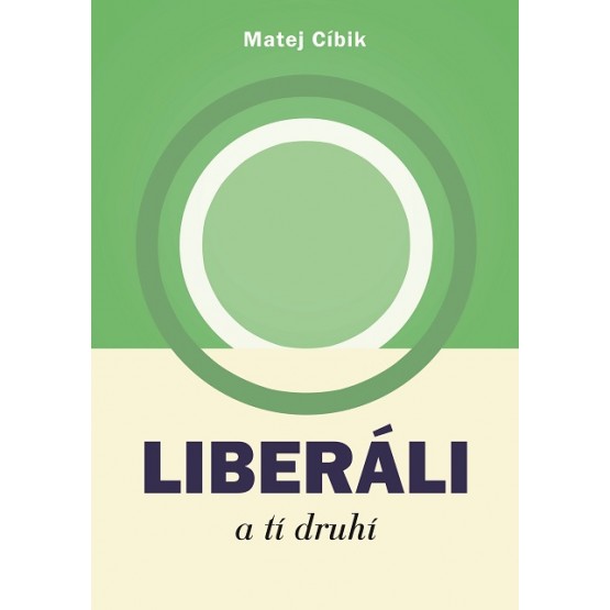 Liberáli a tí druhí