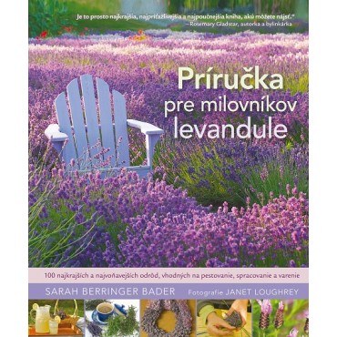 Príručka pre milovníkov levandule