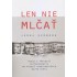Len nie mlčať