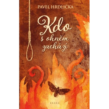 Kdo s ohněm zachází