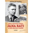 Sága o životě a smrti Jana Bati a jehoSága o životě a smrti Jana Bati a jeho bratra Tomáše