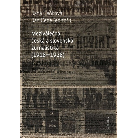 Meziválečná česká a slovenská žurnalistika (1918-1938)