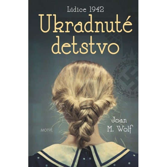 Ukradnuté detstvo