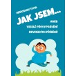 Jak jsem…