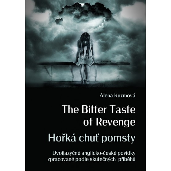 The Bitter Taste of Revenge / Hořká chuť pomsty
